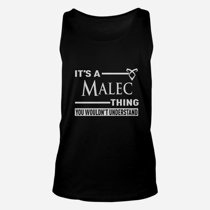 Its A Malec Thing You Wouldnt Understand Unisex Tank Top