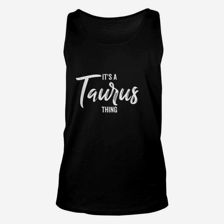 Its A Taurus Thing Unisex Tank Top