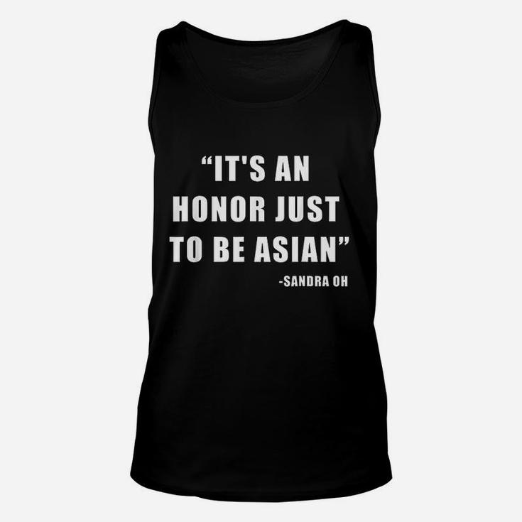 Its An Honor Just To Be Asian Unisex Tank Top