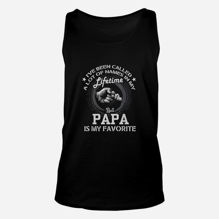 Ive Been Called A Lot Of Names But Papa Is My Favorite Unisex Tank Top