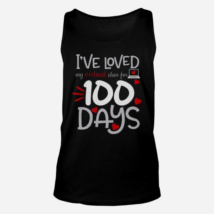 I've Loved My Virtual Class For 100 Days Unisex Tank Top