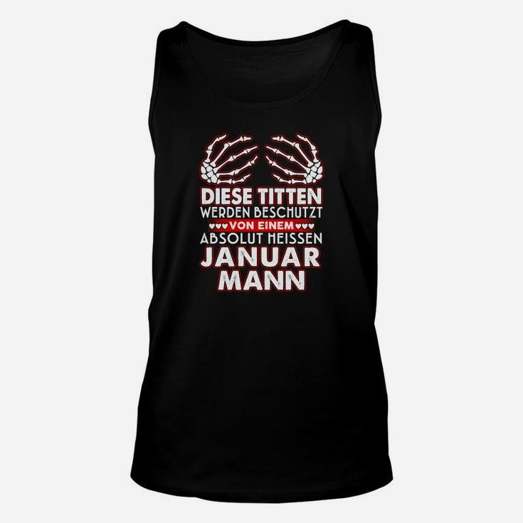 Januar Mann Geburtstags Unisex TankTop, Lustiger Spruch für Männer