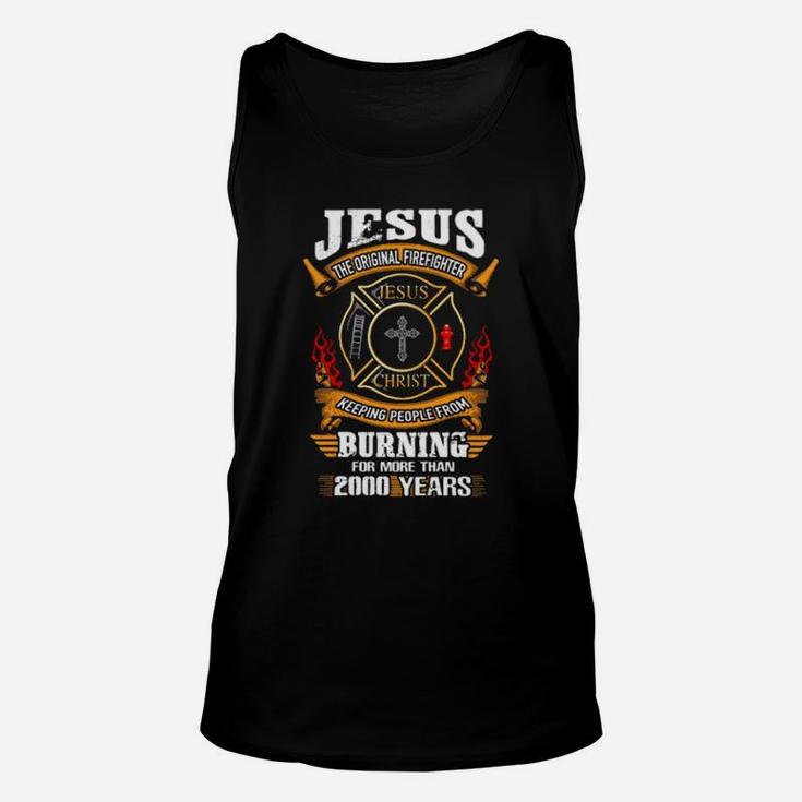 Jesus The Firefighter Jesus Christ Keeping People From Unisex Tank Top
