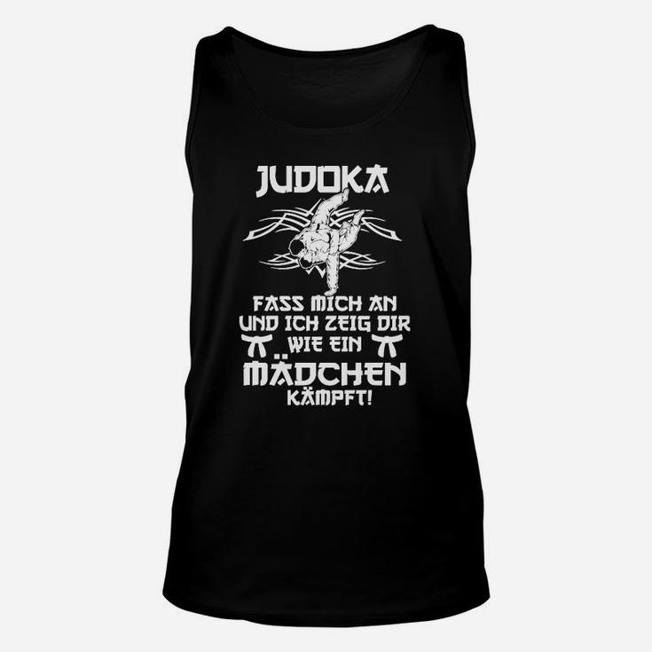 Judoka Unisex TankTop: Fass mich an - Mädchenkampf! - Motivationsspruch