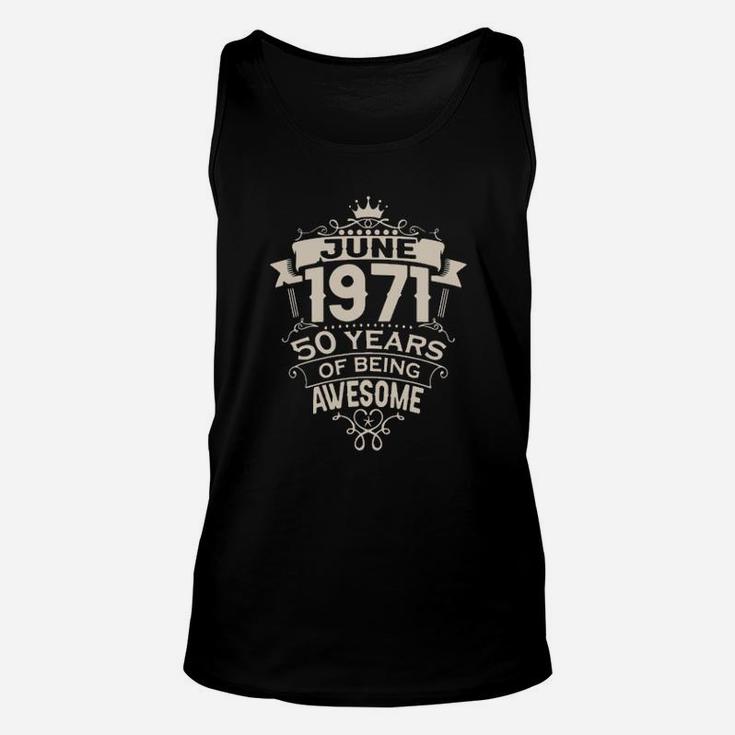 June 1971 50 Years Of Being Awesome Unisex Tank Top