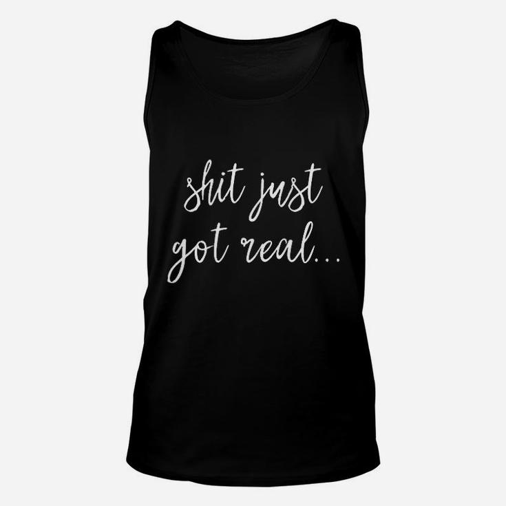 Just Got Real Unisex Tank Top