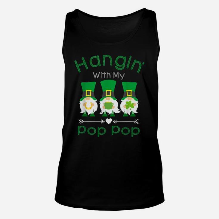 Just Hangin With My Pop Pop Gnomies Gnome Happy Patrick Day Unisex Tank Top