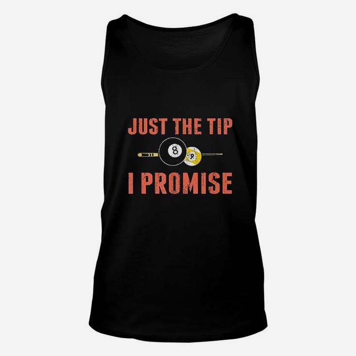 Just The Tip 8 Ball Pool Billiards Player Funny Gift Unisex Tank Top