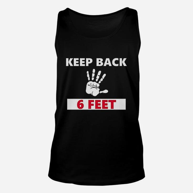 Keep Back 6 Feet Stay Back 6 Feet Unisex Tank Top