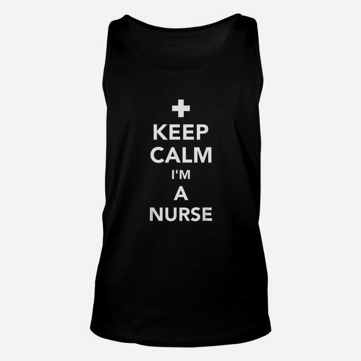 Keep Calm I Am A Nurse Unisex Tank Top