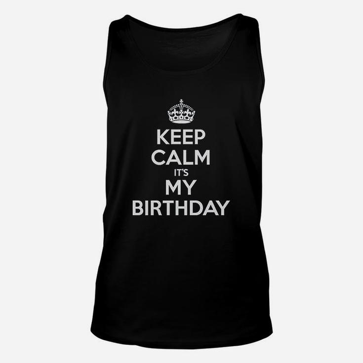 Keep Calm Its My Birthday Juniors Unisex Tank Top