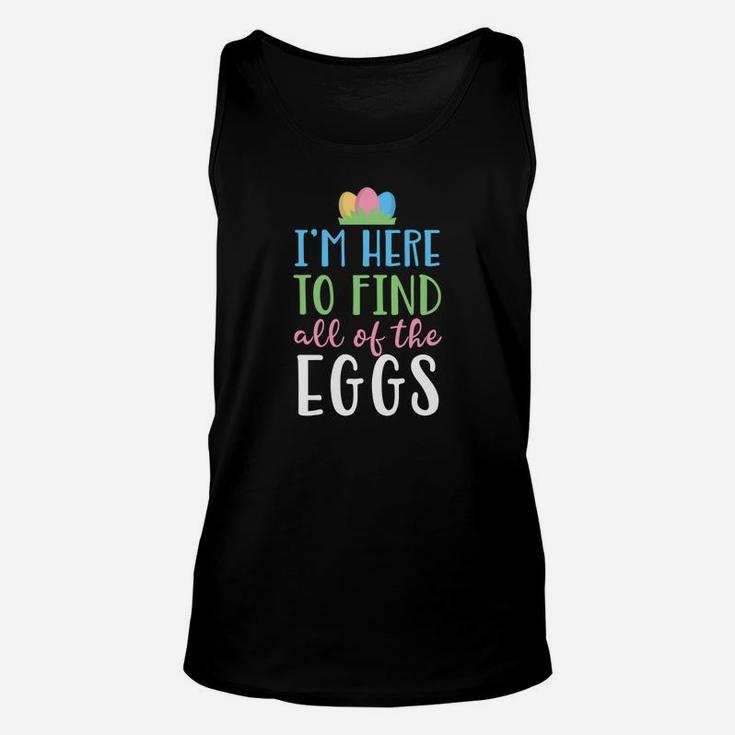 Kids Easter For Kids Boys Girls I Am Here To Find Eggs Unisex Tank Top