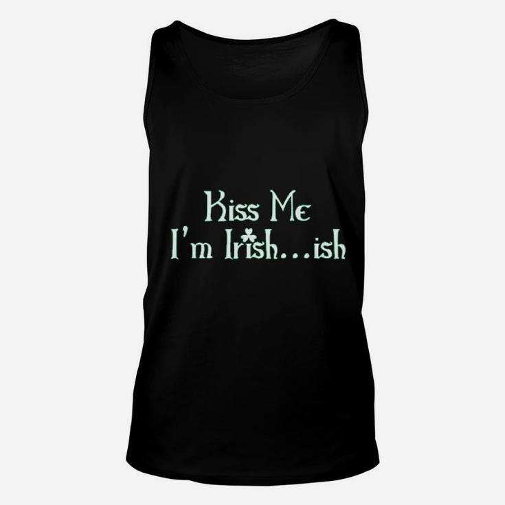 Kiss Me Im Irish Ish St Patricks Day Saint Irish Unisex Tank Top