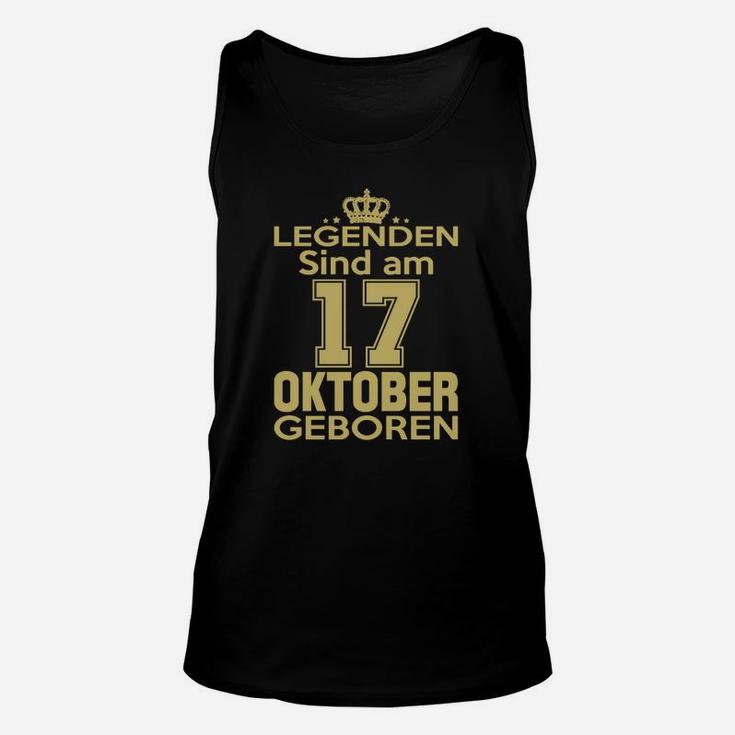 Legenden Sind Am 17 Oktober Geboren TankTop