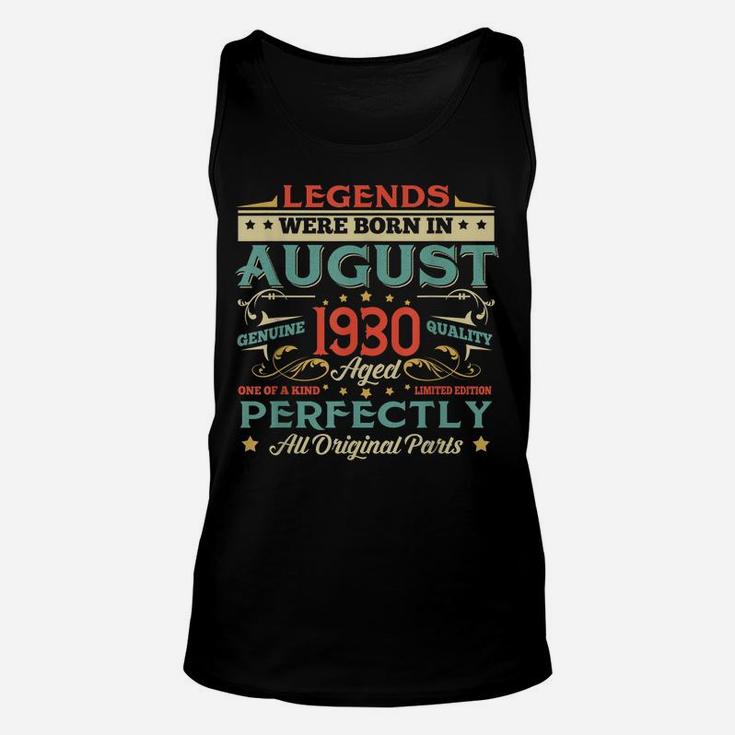 Legends Born In August 1930 Aged 89 Years Old Gifts Unisex Tank Top