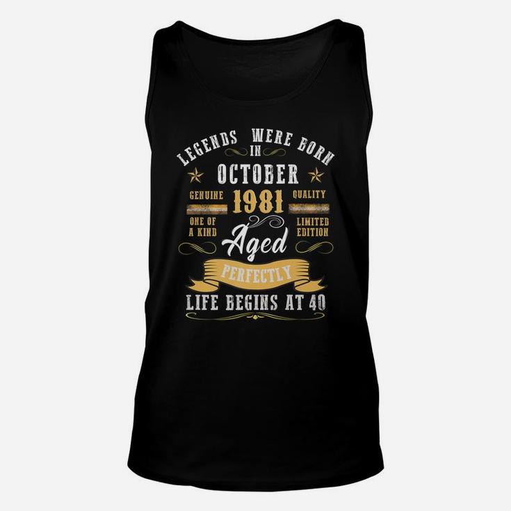 Legends Were Born In October 1981 - Aged Perfectly Unisex Tank Top