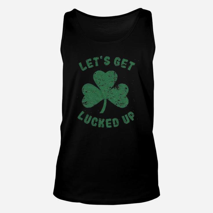 Lets Get Lucked Up Unisex Tank Top