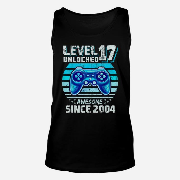 Level 17 Unlocked Awesome 2004 Video Game 17Th Birthday Unisex Tank Top