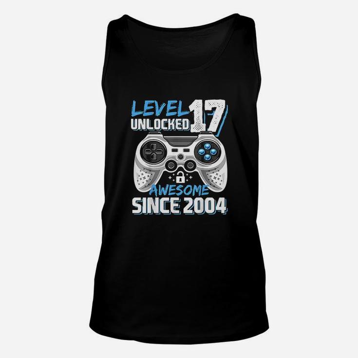 Level 17 Unlocked Awesome 2004 Video Game 17Th Birthday Unisex Tank Top