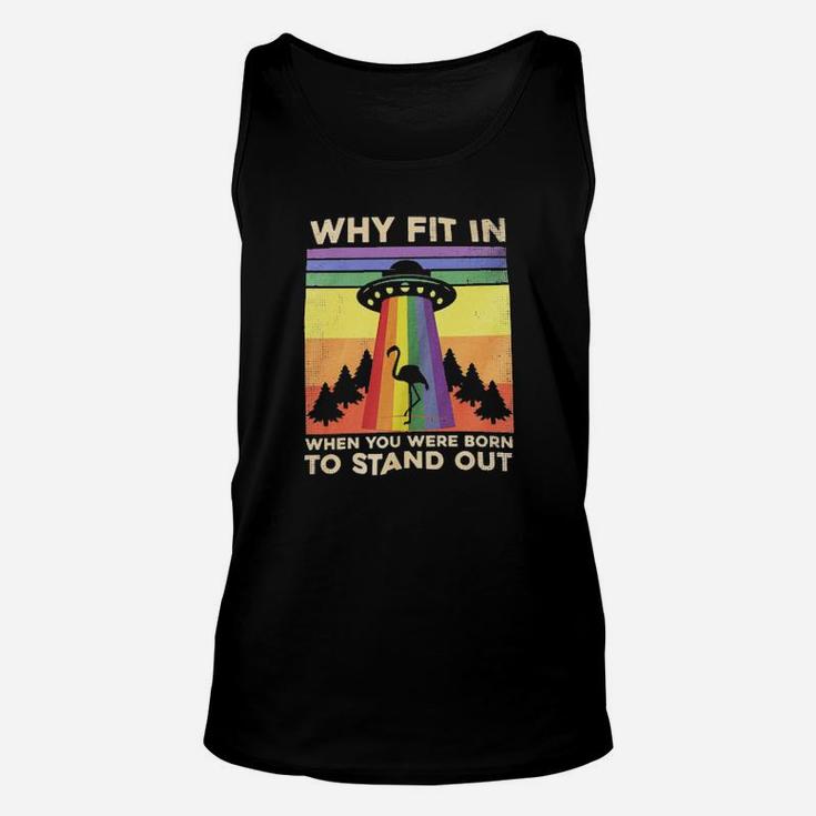 Lgbt Flamingo Why Fit In When You Were Born To Stand Out Unisex Tank Top