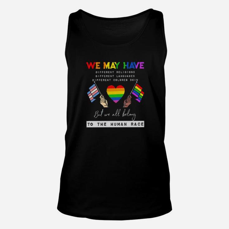 Lgbt We May Have Different Religions But We All Belong To The Human Race Unisex Tank Top
