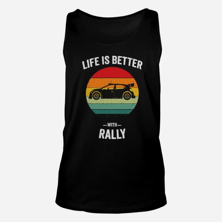 Life Is Better With Rally Car Racing Vintage Unisex Tank Top