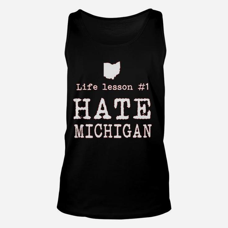 Life Lesson  Hate Michigan Funny State Of Ohio Unisex Tank Top