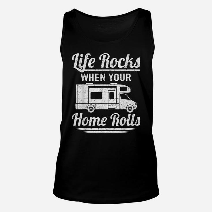 Life Rocks When Living Room Funny Family Camping Gift Unisex Tank Top