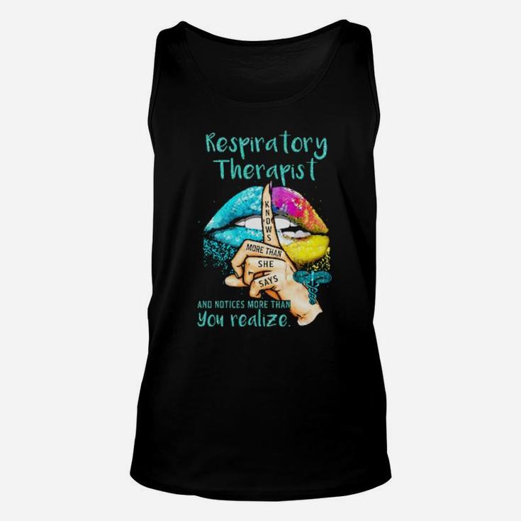 Lips Respiratory Therapist And Notices More Than You Realize Knows More Than She Says Unisex Tank Top