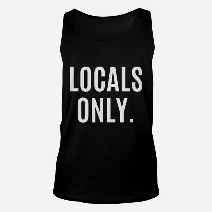 Locals  Only Unisex Tank Top