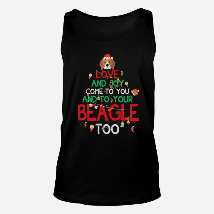 Love And Joy You And Your Beagle Dog Lover Xmas Gift Unisex Tank Top