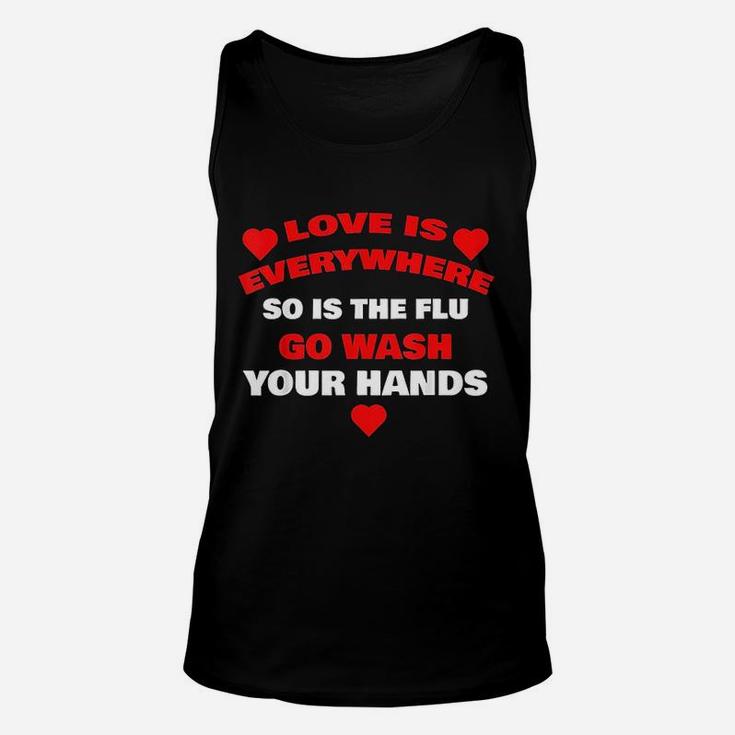 Love Is Everywhere Wash Your Hands Designer Unisex Tank Top