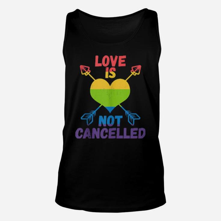 Love Is Not Cancelled Quote Valentines Day Unisex Tank Top