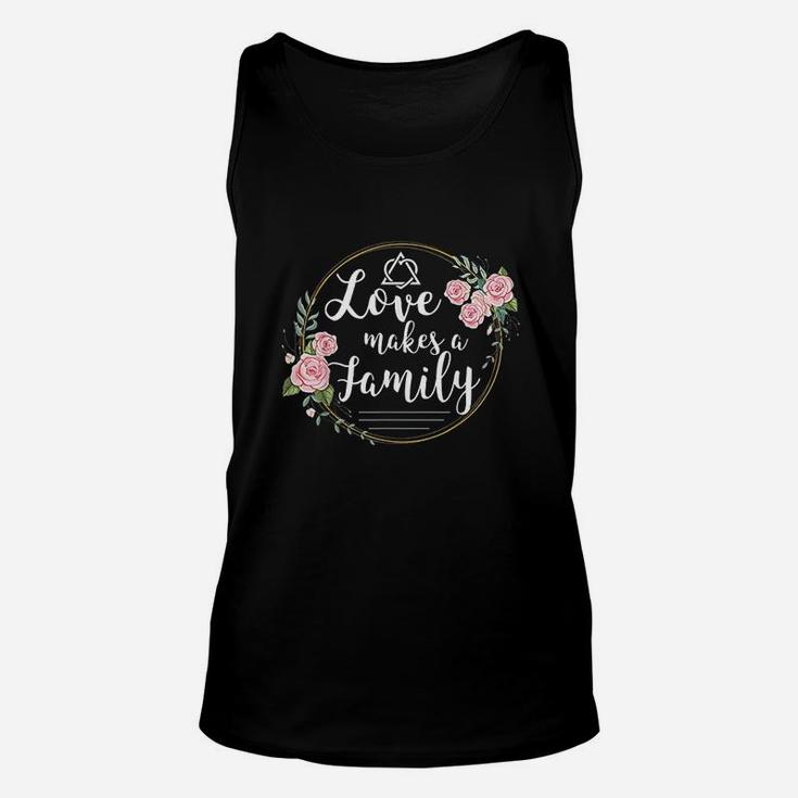 Love Makes A Family Unisex Tank Top