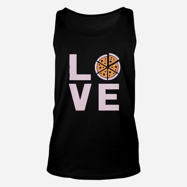 Love Pizza Funny Gift Idea For Pizza Lovers Unisex Tank Top