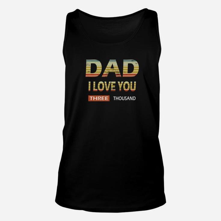 Love You 3000Dad Iwill Three Thousand Retro Vintag Gift Premium Unisex Tank Top Love You 3000Dad Iwill Three Thousand Retro Vintag Gift Premium Unisex Tank Top