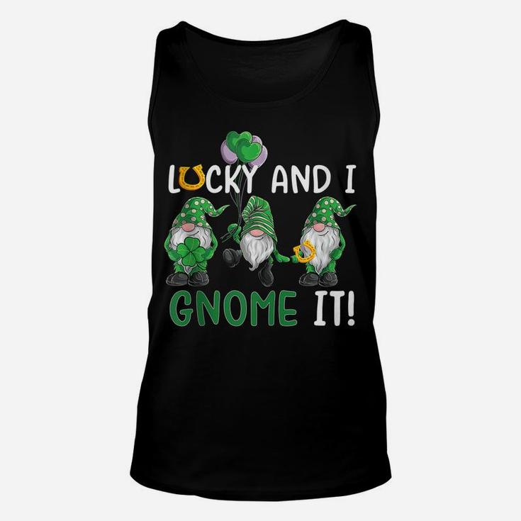 Lucky And I Gnome It St Patrick's Day Irish Green Gnomes Unisex Tank Top