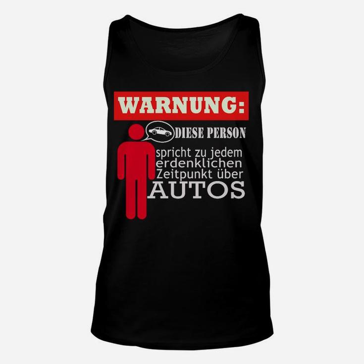 Lustiges Unisex TankTop für Auto-Enthusiasten, Warnhinweis Design