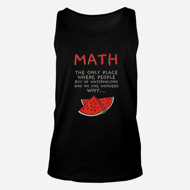 Math And Watermelons Mathematics Calculation Numbers Unisex Tank Top