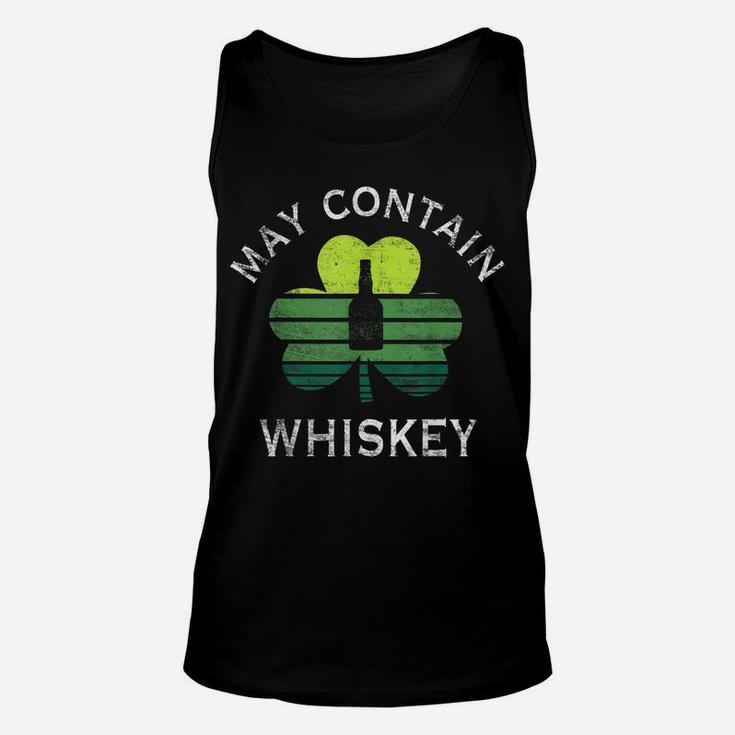 May Contain Whiskey Funny Drinking Patrick Day Gifts Unisex Tank Top