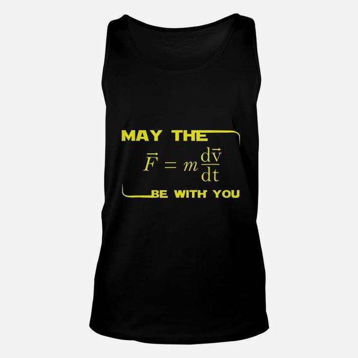 May The Be With You Physics Unisex Tank Top