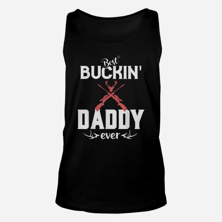 Mens Best Buckin' Daddy Ever Shirt Deer Hunter Gifts Fathers Day Unisex Tank Top