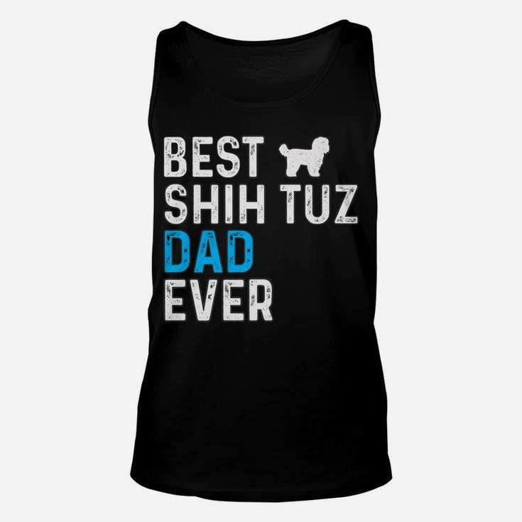 Mens Best Shih Tuz Dad Ever Dog Dad Pet Owner Shih Tuz Daddy Unisex Tank Top