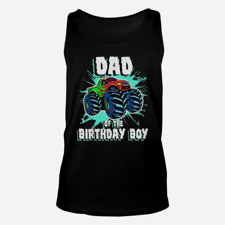 Mens Dad Of The Birthday Boy Monster Truck Birthday Party Unisex Tank Top