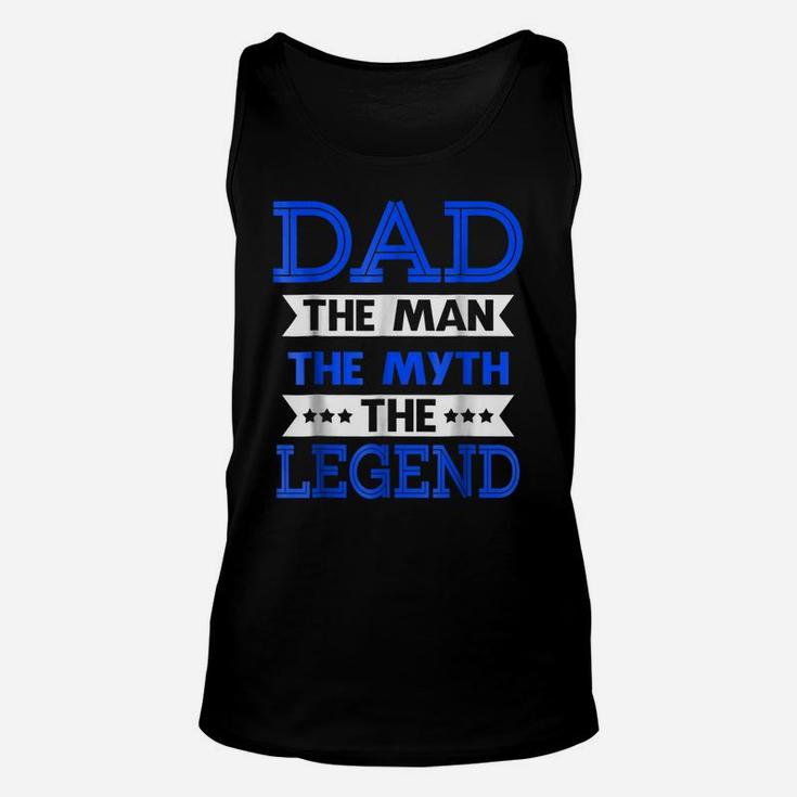 Mens Dad - The Man The Myth The Legend , Father's Day Unisex Tank Top