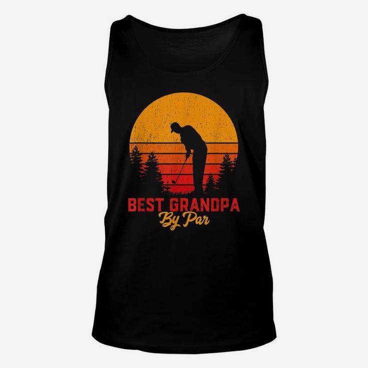 Mens Funny Fathers Day  Best Grandpa By Par Golf Love Gift Unisex Tank Top