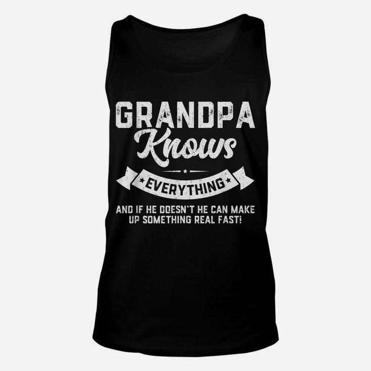 Mens Grandpa Knows Everything Shirt 60Th Gift Funny Father's Day Unisex Tank Top