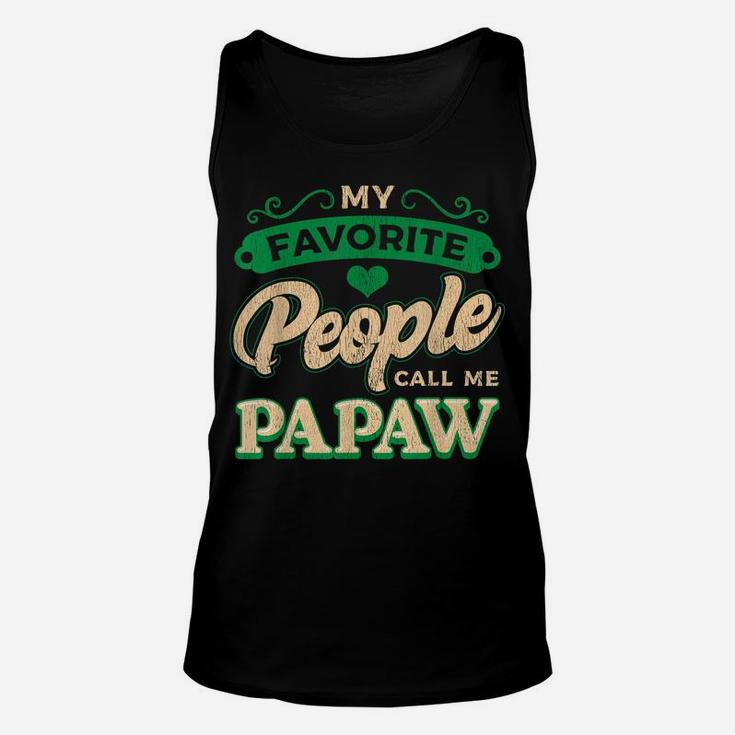 Mens My Favorite People Call Me Papaw Fathers Day Gifts Unisex Tank Top