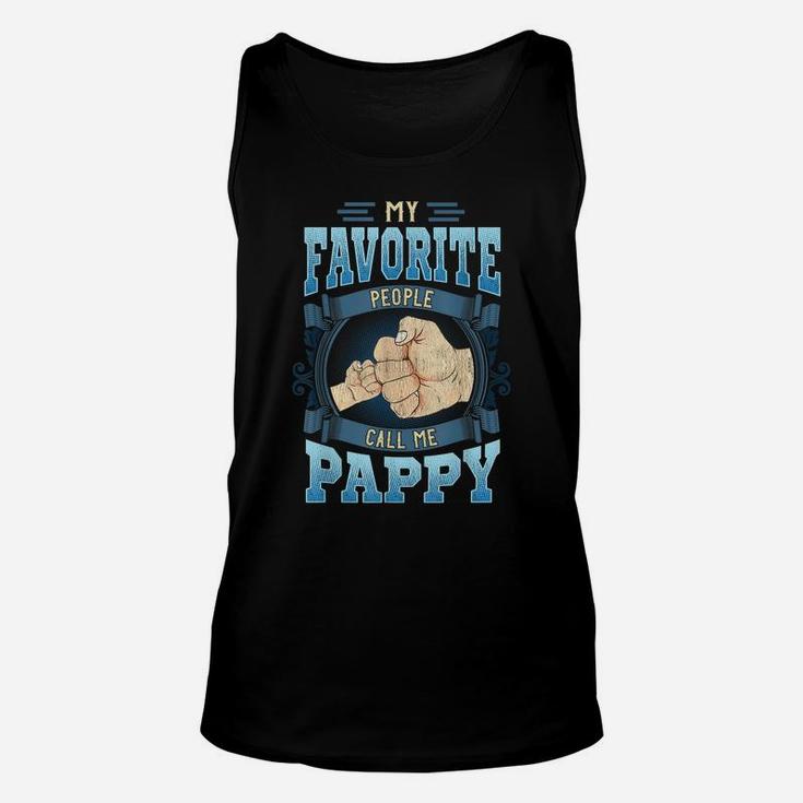 Mens My Favorite People Call Me Pappy Gifts Pappy Fathers Day Unisex Tank Top