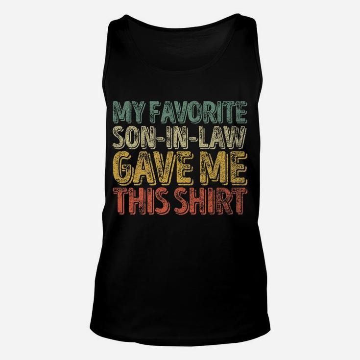 Mens My Favorite Son-In-Law Gave Me This Shirt Funny Christmas Unisex Tank Top